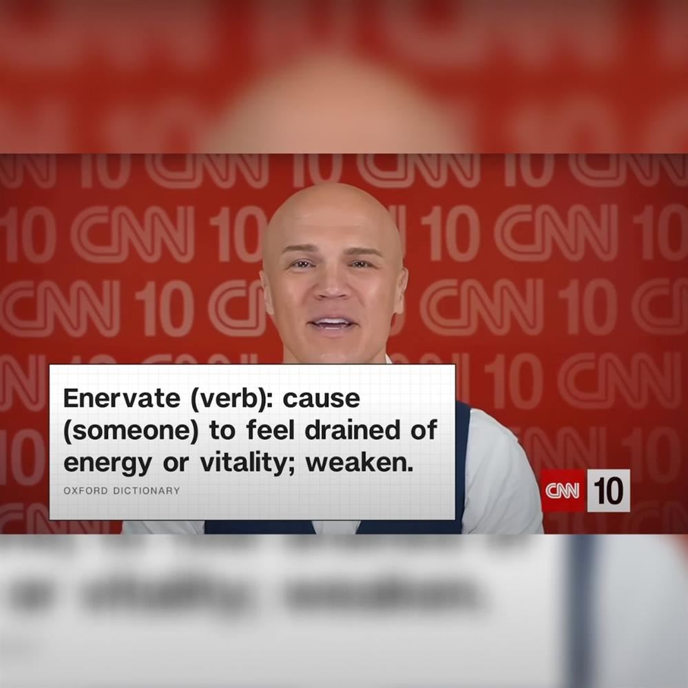 Screen shot of anchor Coy Wire of CNN 10 showing the word of the day 'enervate' submitted by student